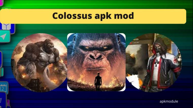 Colossus Apk Mod